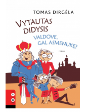 Vytautas Didydsis. Valdove, ga l asmenukę? - Humanitas