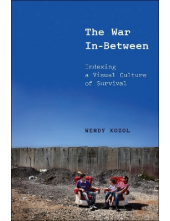 The War In-Between: Indexing a Visual Culture of Survival - Humanitas