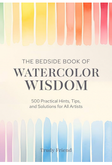 The Bedside Book of Watercolor Wisdom - Humanitas