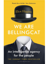 We Are Bellingcat: An Intelligence Agency for the People - Humanitas