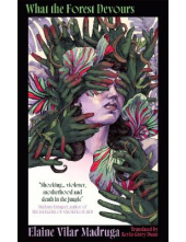 What the Forest Devours - Humanitas