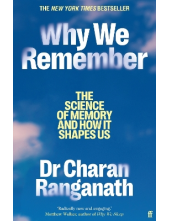Why We Remember : The Science of Memory and How it Shapes Us - Humanitas