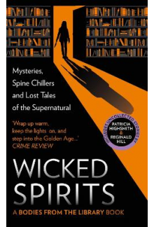 Wicked Spirits: Mysteries,Spin e Chillers and Lost Tales - Humanitas