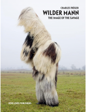 Wilder Mann: The image of the Savage - Humanitas