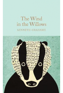 The Wind in the Willows (Macmillan Collector's Library) - Humanitas