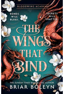 The Wings That Bind Book 3 Bloodwing Academy - Humanitas
