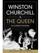 Winston Churchill & The Queen: An Unlikely Friendship - Humanitas