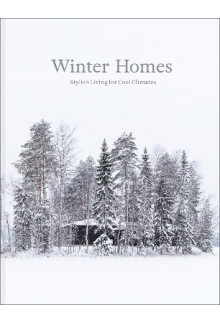 Winter Homes : Stylish Living for Cool Climates - Humanitas