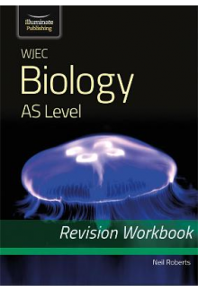WJEC Biology for AS Level: Revision Workbook - Humanitas