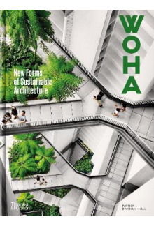 WOHA : New Forms of Sustainable Architecture - Humanitas