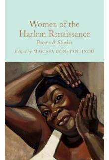 Women of the Harlem Renaissance: Poems & Stories  (Macmillan Collector's Library) - Humanitas