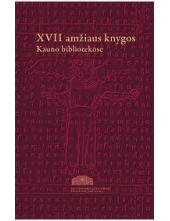 XVII amžiaus knygos Kauno bibliotekose 1-2 t. - Humanitas