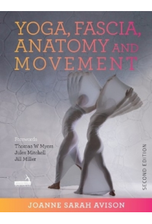 Yoga, Fascia, Anatomy and Movement, Second edition - Humanitas