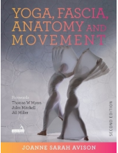 Yoga, Fascia, Anatomy and Movement, Second edition - Humanitas