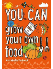 YOU CAN Grow Your Own Food - Humanitas