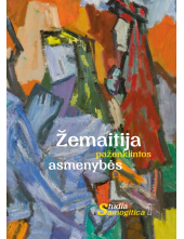 Žemaitija paženklintos asmenybės. Studia Samogitica 1 - Humanitas