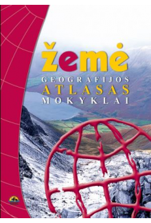 Žemė. Geografijos atlasas mokyklai - Humanitas