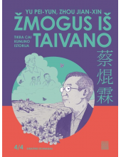 Žmogus iš Taivano 4/4. Tikra Cai Kunlino istorija - Humanitas