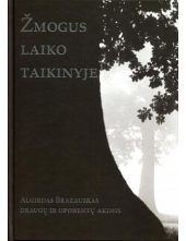 Žmogus laiko taikinyje + CD:Algirdas Brazauskas draugų ir oponentų akimis (su CD) - Humanitas