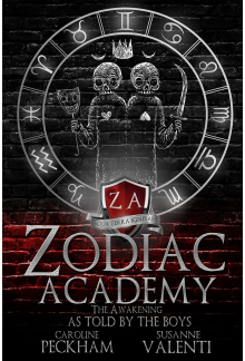 Zodiac Academy 1:The Awakening As Told By The Boys - Humanitas