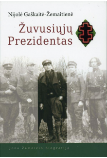 Žuvusiųjų prezidentas Jono Žemaičio biografija - Humanitas