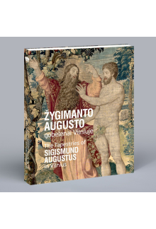 Žygimanto Augusto gobelenai Vilniuje - Humanitas